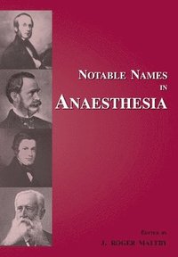 bokomslag Notable Names in Anaesthesia