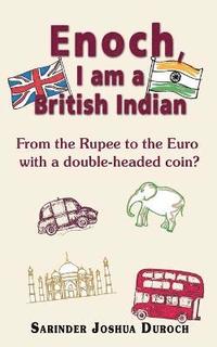 bokomslag Enoch, I Am a British Indian