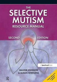 bokomslag The Selective Mutism Resource Manual