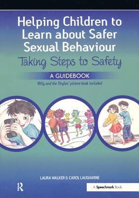 Helping Children to Learn About Safer Sexual Behaviour 1