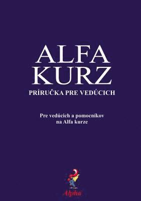 Alpha Course Team Manual, Slovak Edition 1