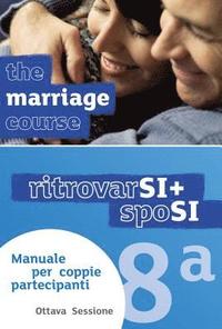 bokomslag Marriage Course Guest Manual, Italian Edition Extra Session