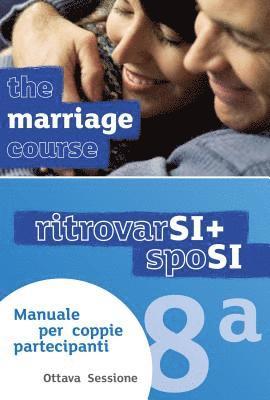 bokomslag Marriage Course Guest Manual, Italian Edition Extra Session