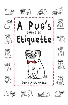 A Pug's Guide to Etiquette 1