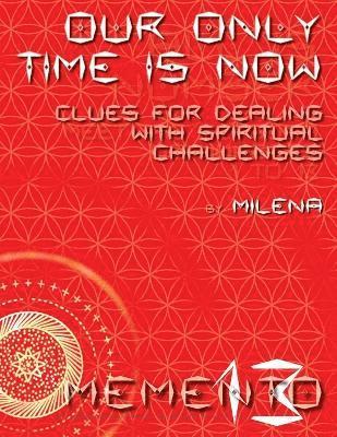 Milena, Milena, - Our Only Time is Now, Häftad