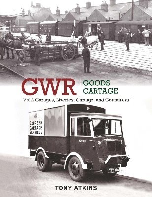 GWR Goods Cartage Volume 2 1