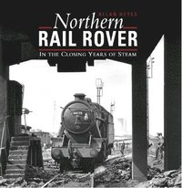 bokomslag Northern Rail Rover
