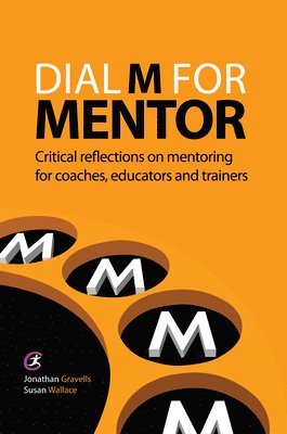 Jonathan Gravells, Susan Wallace - Dial M for Mentor, Häftad