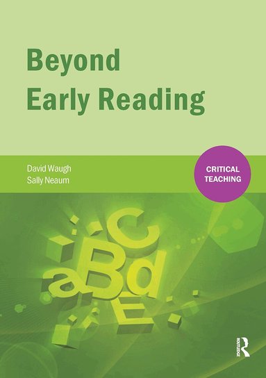 David Waugh, Sally Neaum - Beyond Early Reading, Häftad