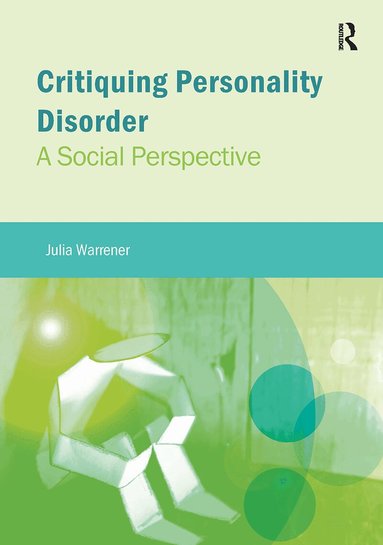 Julia Warrener - Critiquing Personality Disorder, Häftad