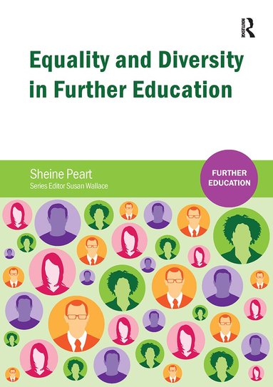 Sheine Peart, Susan Wallace - Equality and Diversity in Further Education, Häftad
