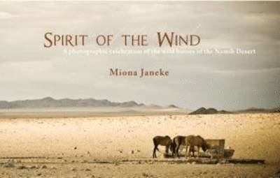 Miona Janeke, Ms Miona Janeke - Spirit of the Wind, Inbunden