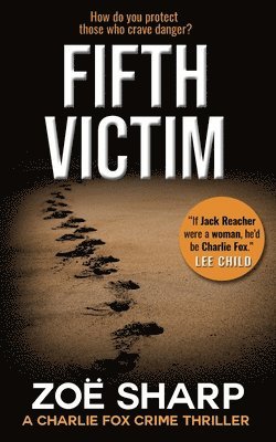 Zoe Sharp - FIFTH VICTIM, Häftad