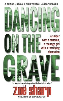 Zoe Sharp - Dancing On The Grave, Häftad
