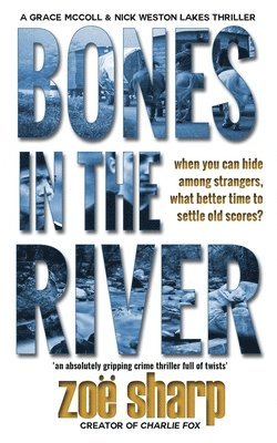 Zoe Sharp - Bones In The River, Häftad
