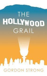 bokomslag The Hollywood Grail