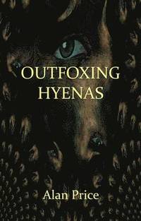 bokomslag Outfoxing Hyenas