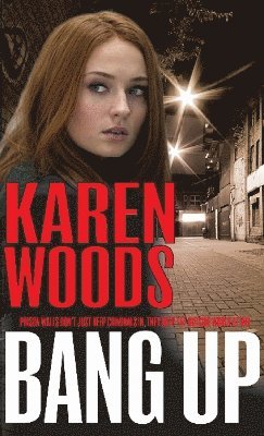 Karen Woods - Bang Up, Häftad