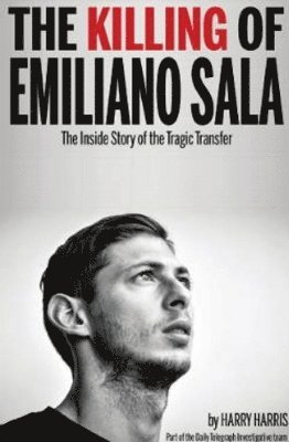 bokomslag The Killing of Emiliano Sala