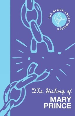 Mary Prince - History of Mary Prince, Häftad