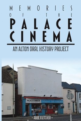 Memories of the Palace Cinema 1