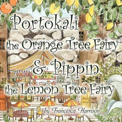Portokali the Orange Tree Fairy and Pippin the Lemon Tree Fairy 1