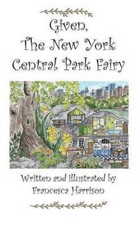 bokomslag Given the New York Central Park Fairy