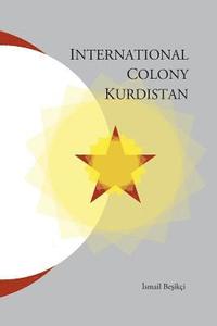 bokomslag International Colony Kurdistan