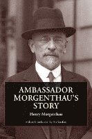 Ambassador Morgenthau's Story 1