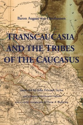 Transcaucasia and the Tribes of the Caucasus 1