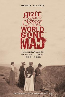 Grit and Grace in a World Gone Mad 1
