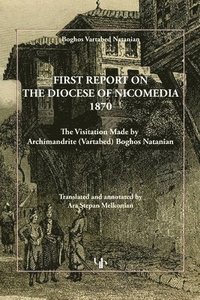 bokomslag First Report on the Diocese of Nicomedia 1870