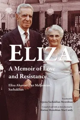 Eliza Aharon (Der Melkonian) Sachaklian - ELIZA, Häftad. Tillgänglighet: Lägg i varukorg
