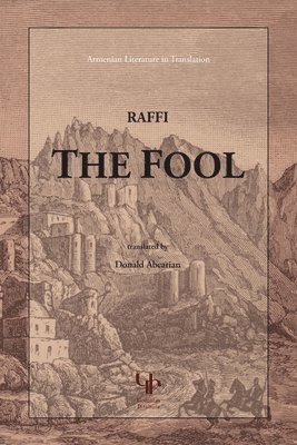 Hagob Melik Hagobian (Raffi), Melik Hagobian (Raffi), Hagob - Fool - Gomidas Institute edition, Häftad