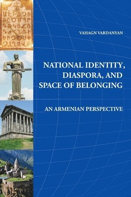 National Identity, Diaspora, and Space of Belonging 1