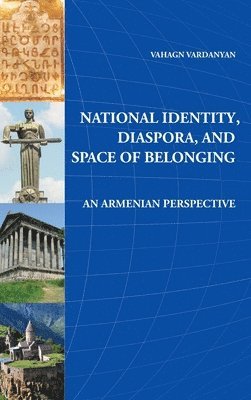 National Identity, Diaspora and Space of Belonging 1