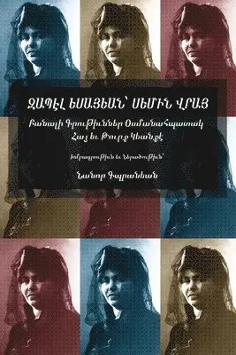 ԶԱՊԷԼ ԵՍԱՅԵԱՆ՝ ՍԵՄԻՆ ՎՐԱՅ - Բանալի Գրութիւ, Häftad. Tillgänglighet: Lägg i varukorg