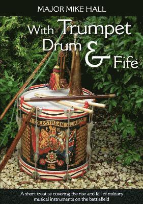 bokomslag With Trumpet, Drum and Fife