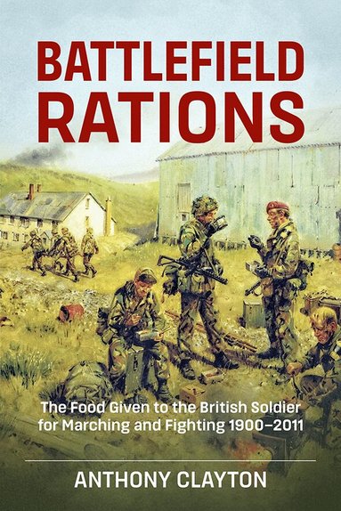 Anthony Clayton - Battlefield Rations, Häftad