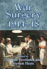 bokomslag War Surgery 1914-18