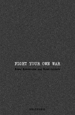 bokomslag Fight Your Own War