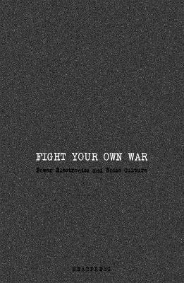 bokomslag Fight Your Own War