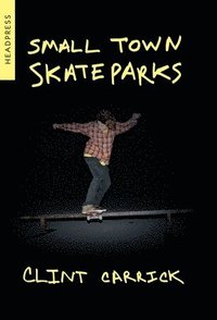 bokomslag Small Town Skateparks