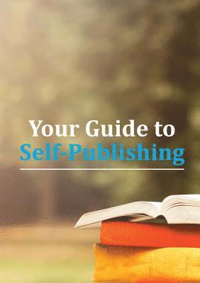 bokomslag Your Guide to Self-Publishing