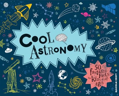 Malcolm Croft - Cool Astronomy, Inbunden