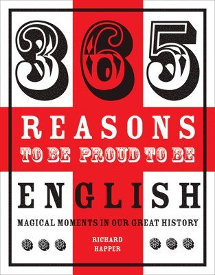 365 Reasons to be Proud to be English