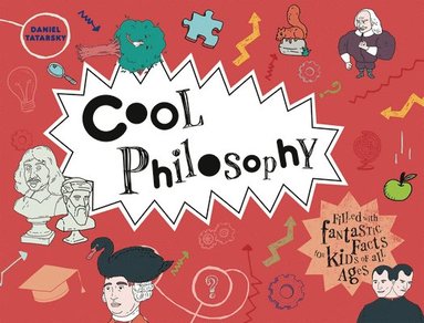 Daniel Tatarsky - Cool Philosophy, Inbunden