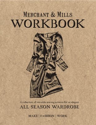 Merchant & Mills, Mills - Merchant & Mills Workbook, Häftad
