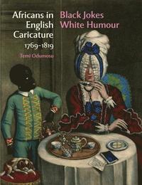 bokomslag Africans in English Caricature 1769-1819