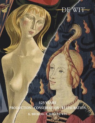 Koen Brosens, Yvan Maes De Wit - Tapestry Production and Conservation, Häftad
